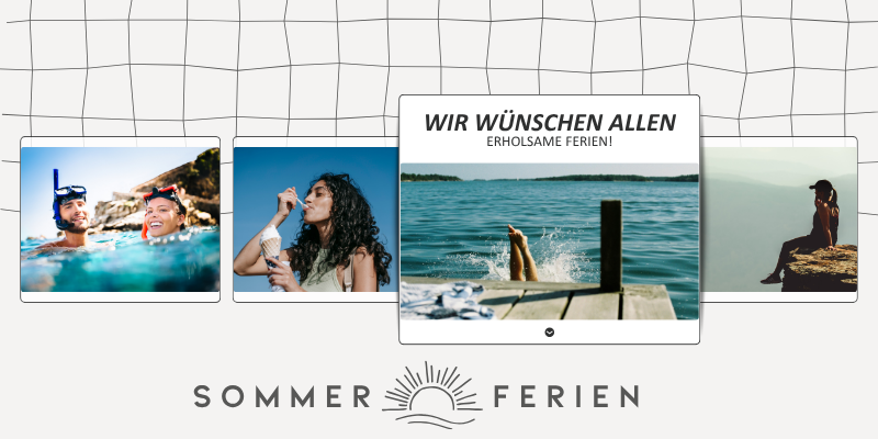 Wir wünschen ALLEN erholsame Sommerferien.
